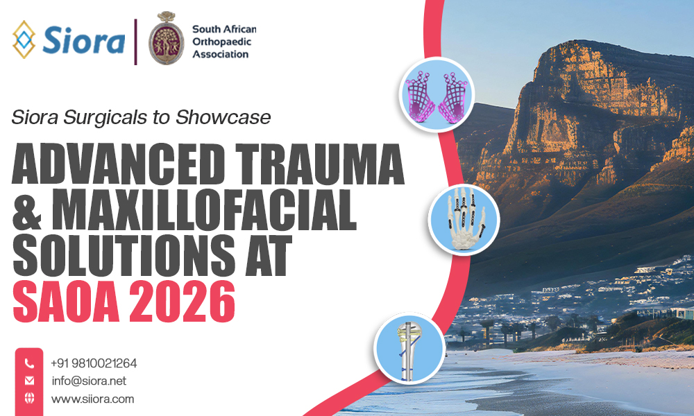 Siora Surgicals to Showcase Advanced Trauma & Maxillofacial Solutions ...
